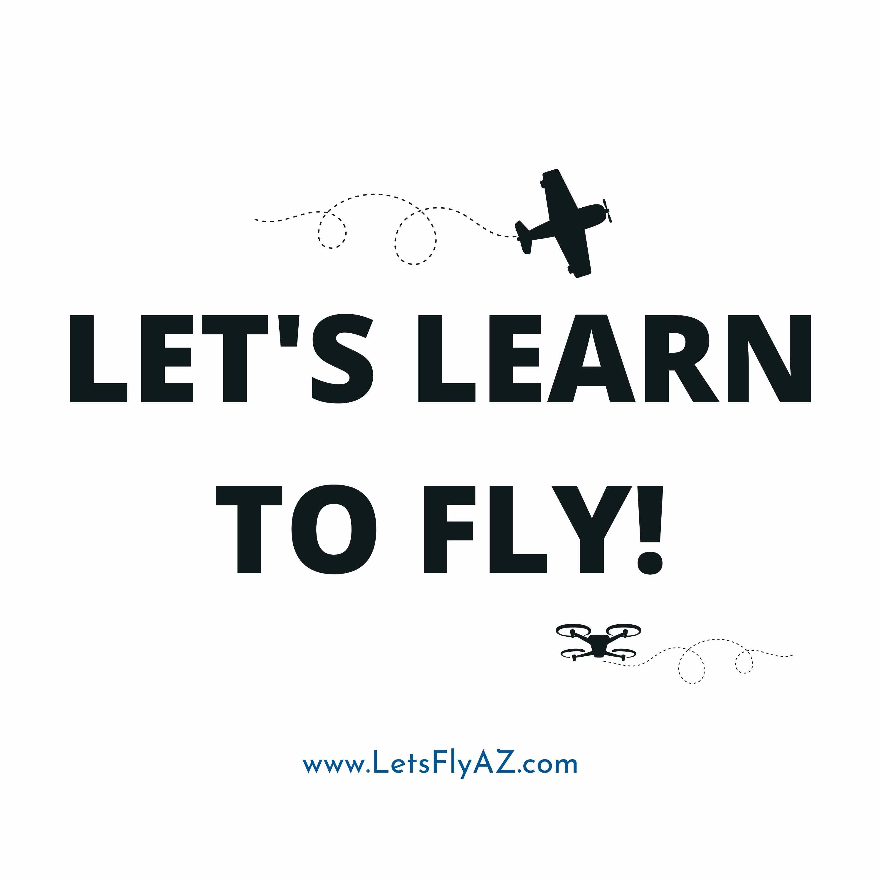 Let\'s Learn to Fly!